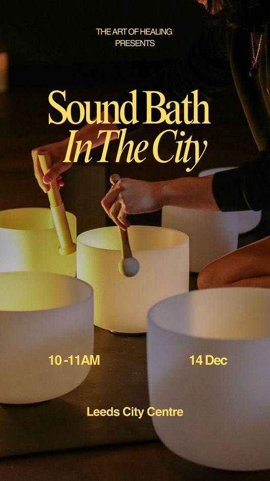 Sound Bath in The City - Leeds